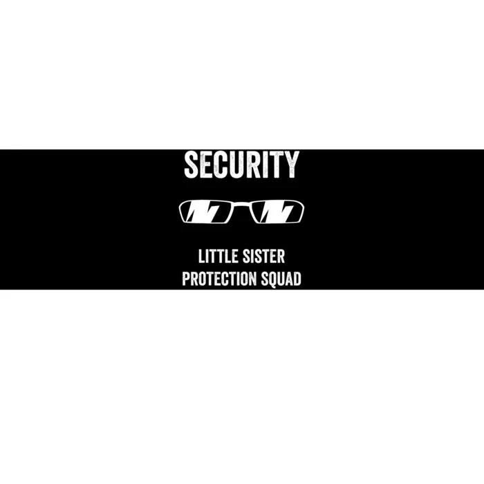 Funny Wedding Security Little Sister Protection Squad Bumper Sticker