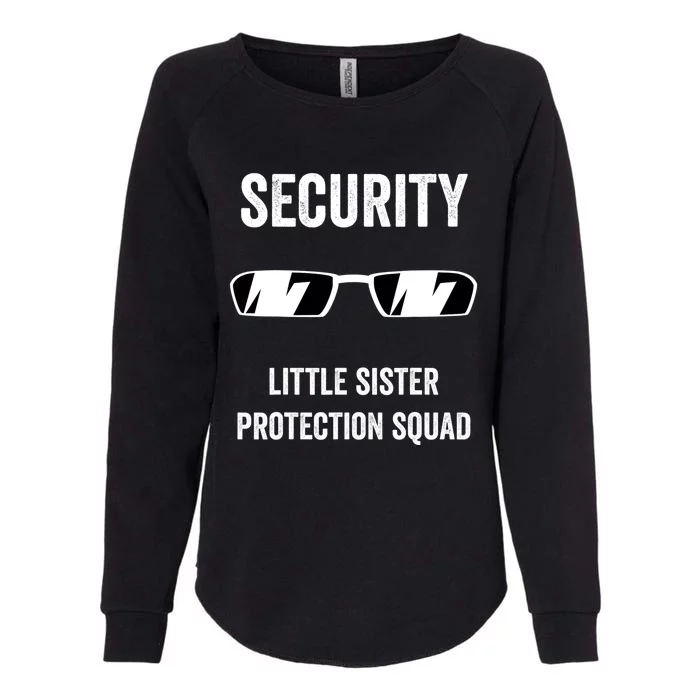 Funny Wedding Security Little Sister Protection Squad Womens California Wash Sweatshirt