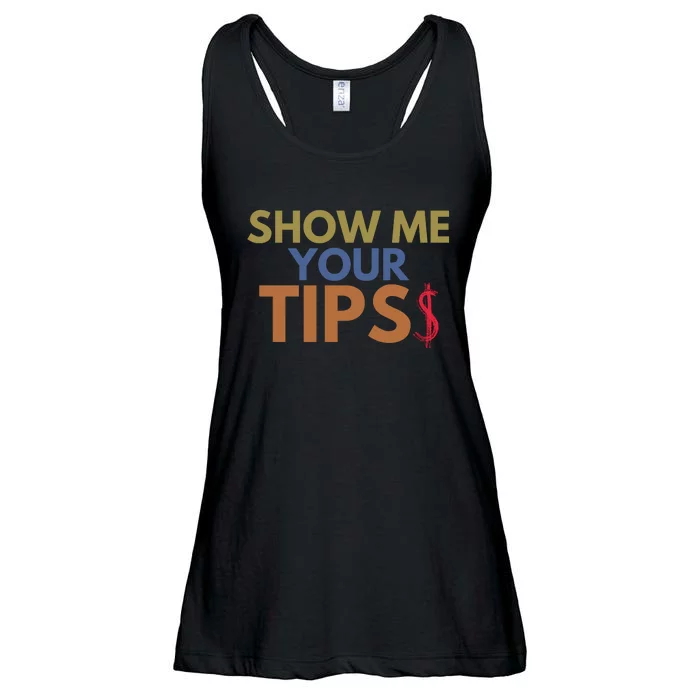 Funny Waitress Show Me Your Tips Ladies Essential Flowy Tank