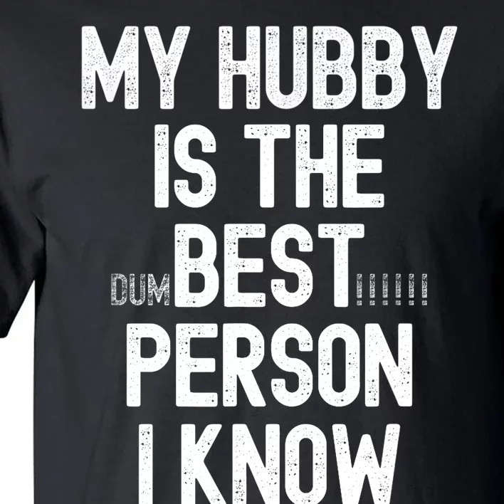 Funny Wife Sarcastic from Husband for Wo for Wife Gifts Tall T-Shirt