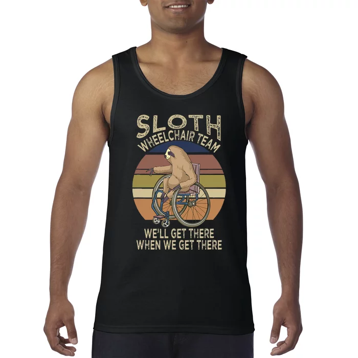 Funny Wheelchair Saying Humor Handicap People Sloth Tank Top