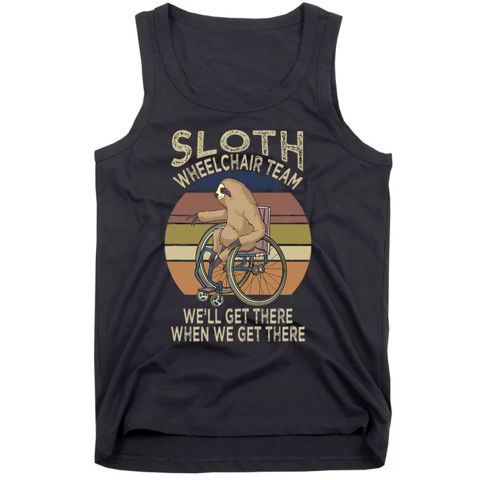 Funny Wheelchair Saying Humor Handicap People Sloth Tank Top