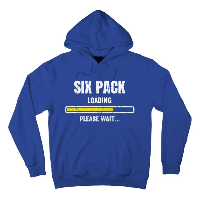 Funny Workout Saying Gift Six Pack Loading Please Wait Gift Tall Hoodie