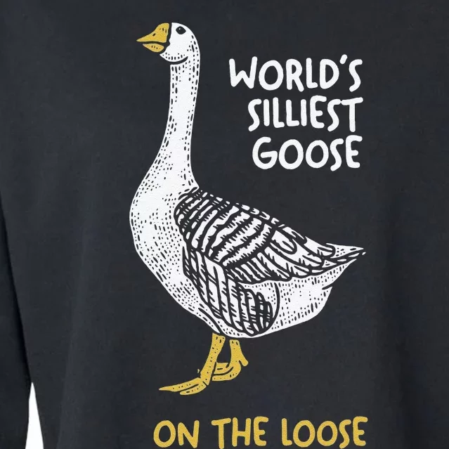 Funny WorldS Silliest Goose On The Loose Cropped Pullover Crew