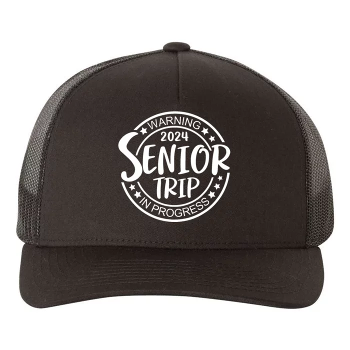 Funny Warning Senior Trip Class Of 2024 In Progress Matching Yupoong Adult 5-Panel Trucker Hat