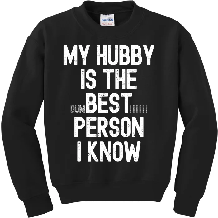 Funny Wife Sarcastic from Husband for Wo for Wife Gifts Kids Sweatshirt