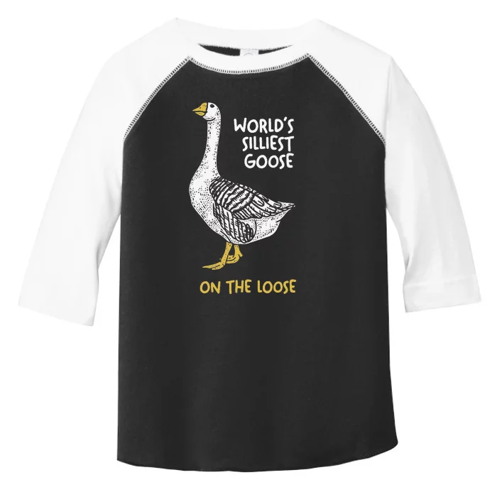 Funny WorldS Silliest Goose On The Loose Toddler Fine Jersey T-Shirt