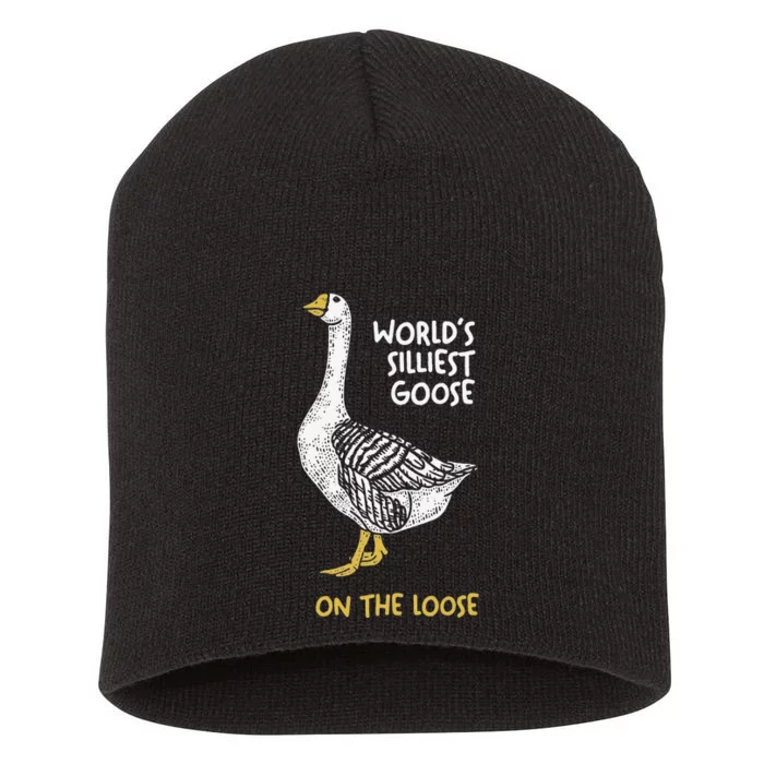 Funny WorldS Silliest Goose On The Loose Short Acrylic Beanie