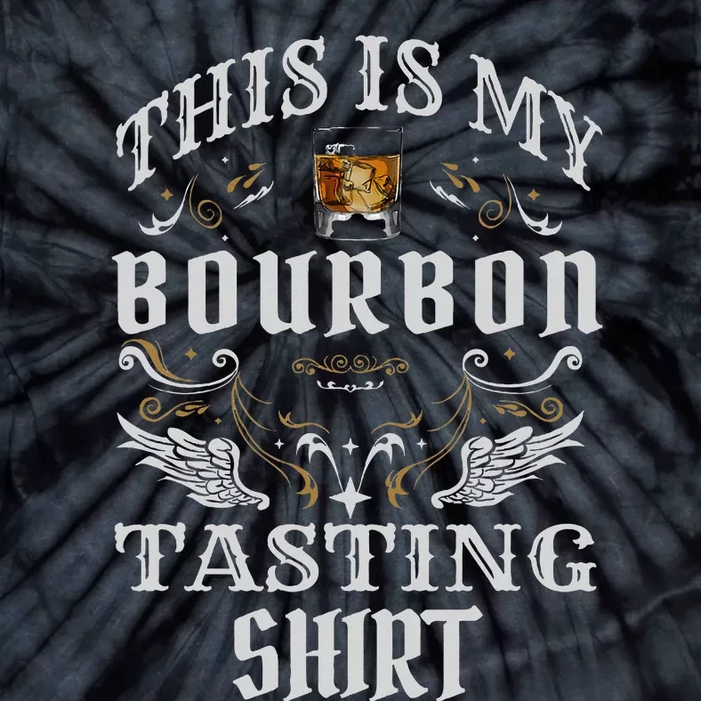 Funny Whiskey This Is My Bourbon Tasting Tie-Dye T-Shirt