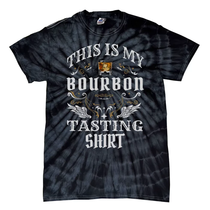 Funny Whiskey This Is My Bourbon Tasting Tie-Dye T-Shirt