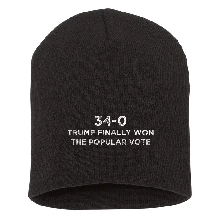 Finally Won The Popular Vote 340 Trump 2024 Convicted Felon Short Acrylic Beanie