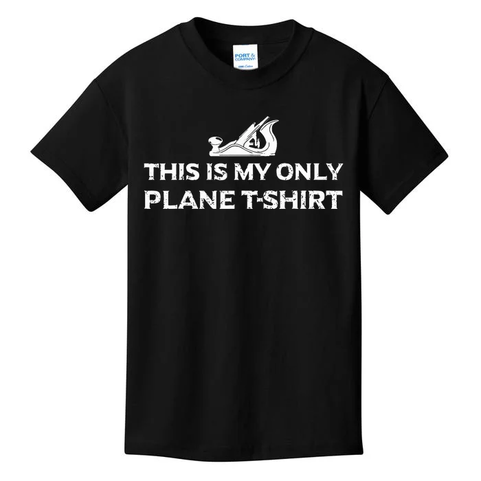 Funny Woodworking This Is My Only Plane Kids T-Shirt