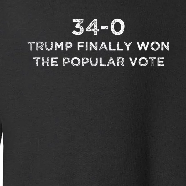 Finally Won The Popular Vote 340 Trump 2024 Toddler Sweatshirt