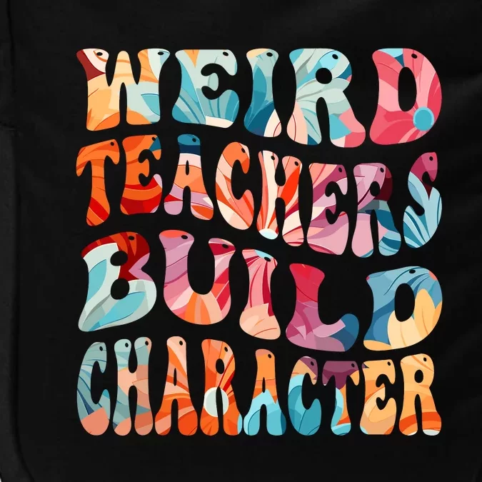 Funny Weird Teachers Build Character Quote Groovy Style Impact Tech Backpack