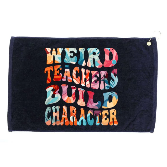 Funny Weird Teachers Build Character Quote Groovy Style Grommeted Golf Towel