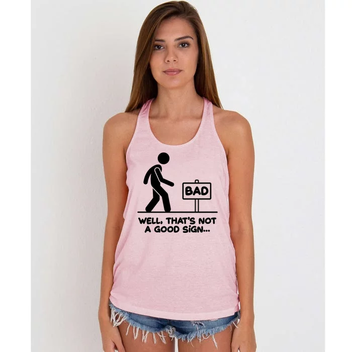 Funny Well Thats Not A Good Sign Women's Knotted Racerback Tank