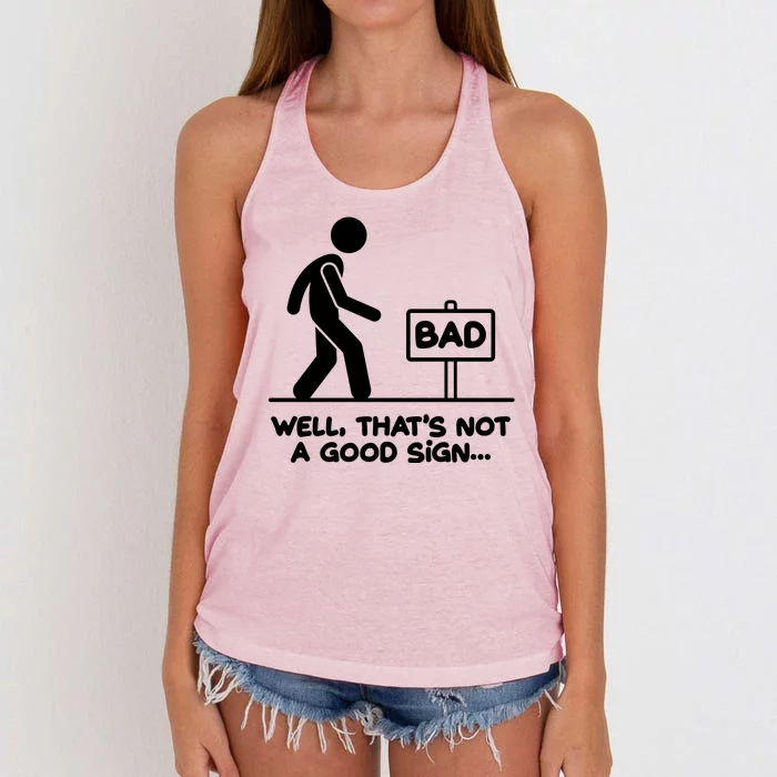 Funny Well Thats Not A Good Sign Women's Knotted Racerback Tank