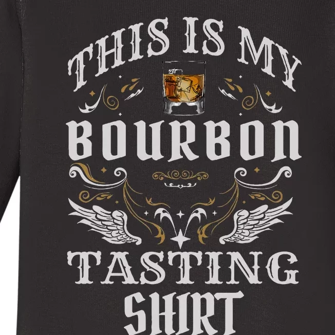 Funny Whiskey This Is My Bourbon Tasting Baby Long Sleeve Bodysuit