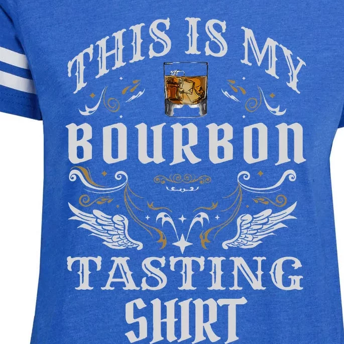 Funny Whiskey This Is My Bourbon Tasting Enza Ladies Jersey Football T-Shirt