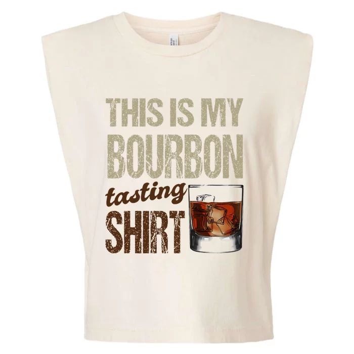 Funny Whiskey This Is My Bourbon Tasting Garment-Dyed Women's Muscle Tee