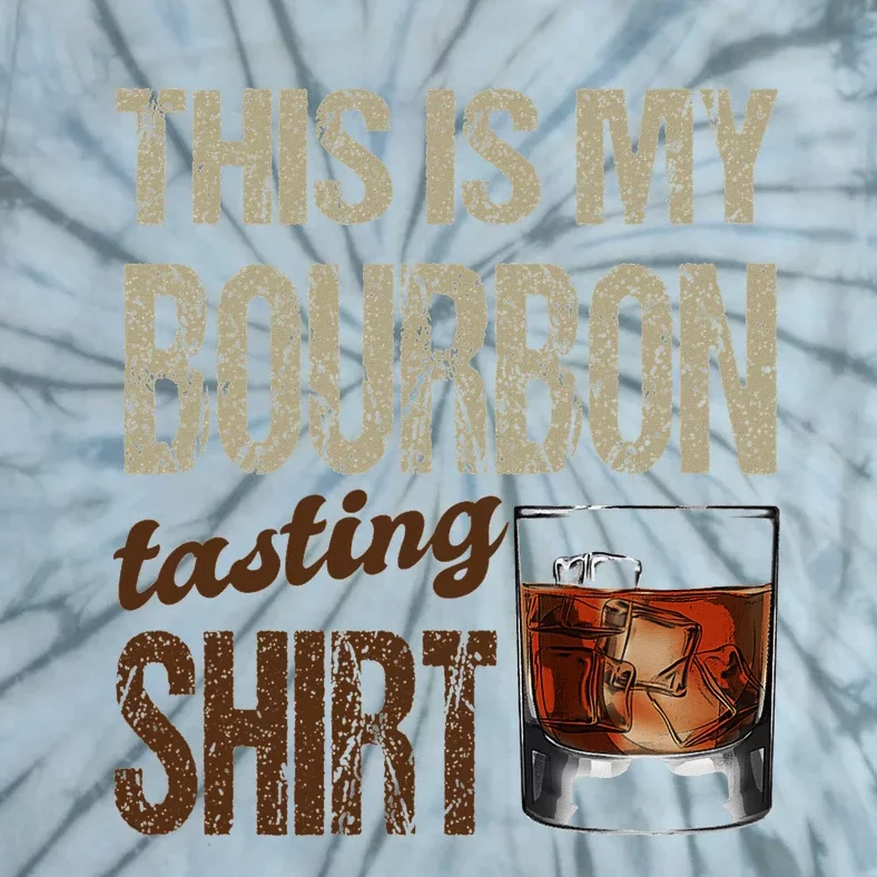 Funny Whiskey This Is My Bourbon Tasting Tie-Dye T-Shirt