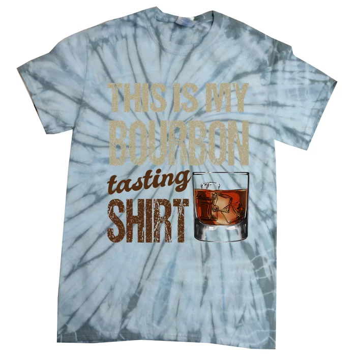 Funny Whiskey This Is My Bourbon Tasting Tie-Dye T-Shirt