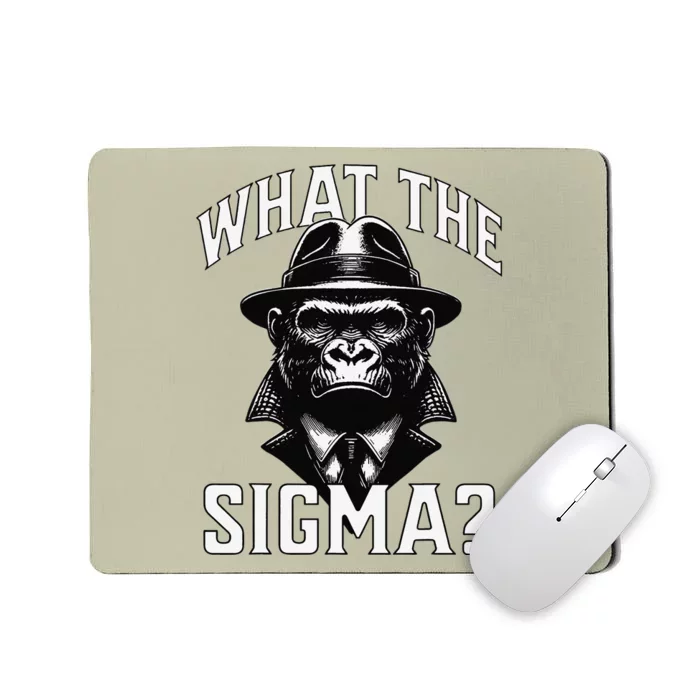 Funny What The Sigma Ironic Meme Brainrot Quote Mousepad