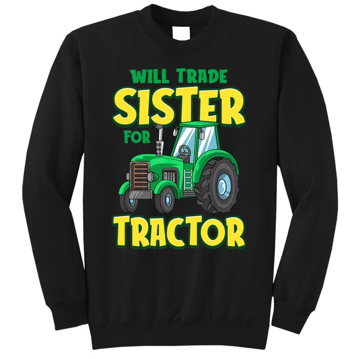 Funny Will Trade Sister For Tractor Farm Truck Boy Sweatshirt