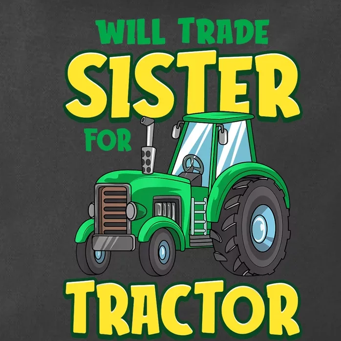 Funny Will Trade Sister For Tractor Farm Truck Boy Zip Tote Bag