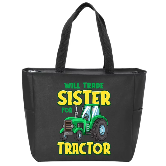 Funny Will Trade Sister For Tractor Farm Truck Boy Zip Tote Bag