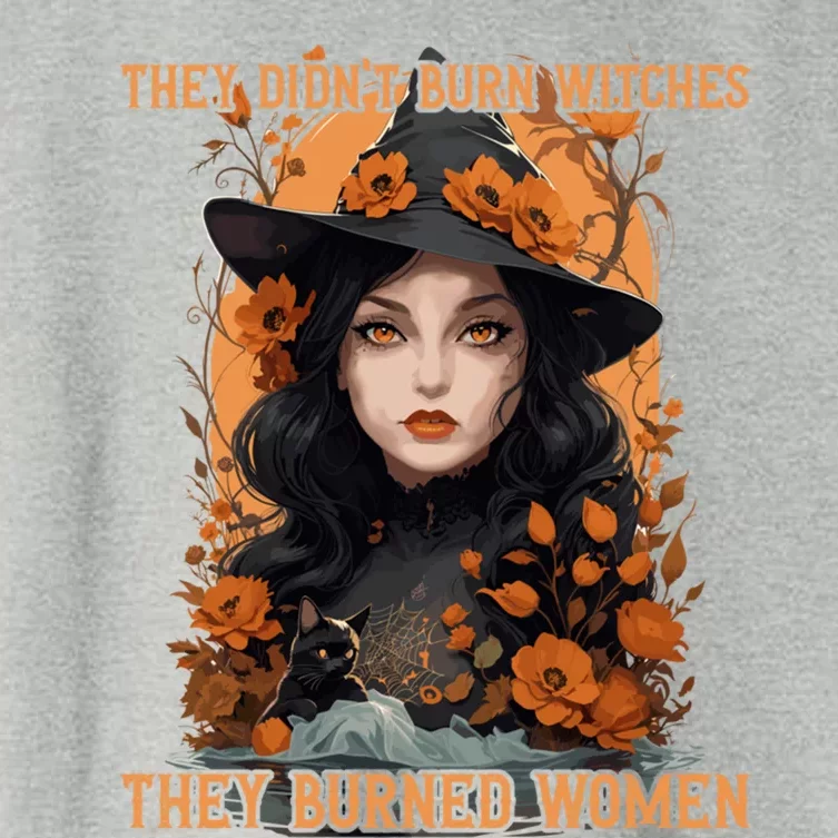 Feminist Witch They Didnt Burn Witches They Burned Gift Women's Crop Top Tee