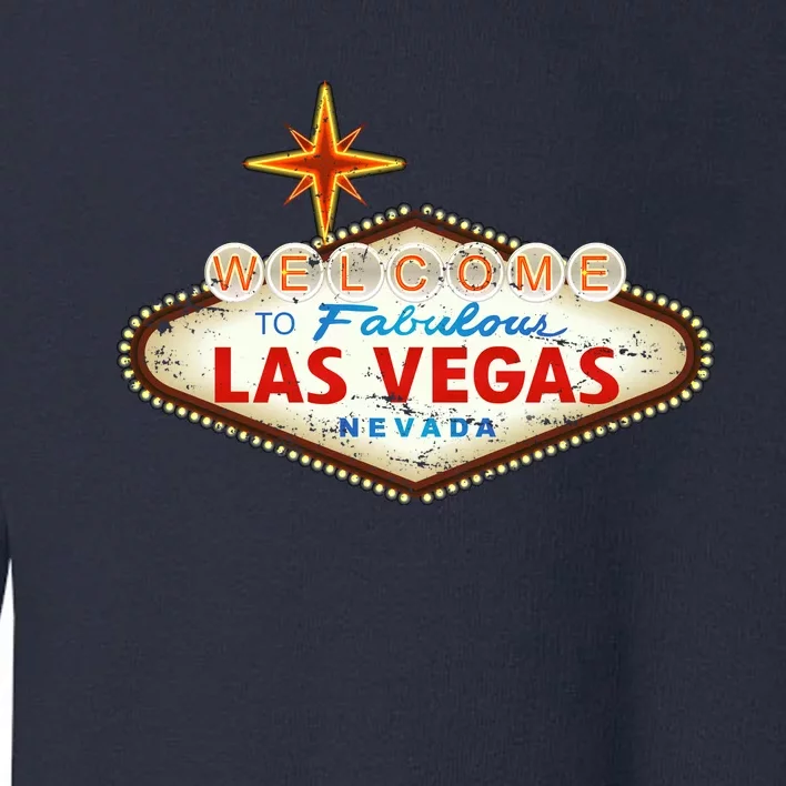 Funny Welcome To Las Vegas Classic Sign Toddler Sweatshirt