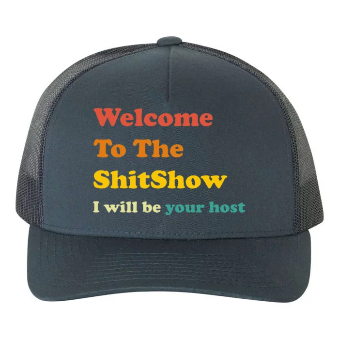 Funny Welcome To The ShitShow Joke Sarcastic Meme Vintage Yupoong Adult 5-Panel Trucker Hat