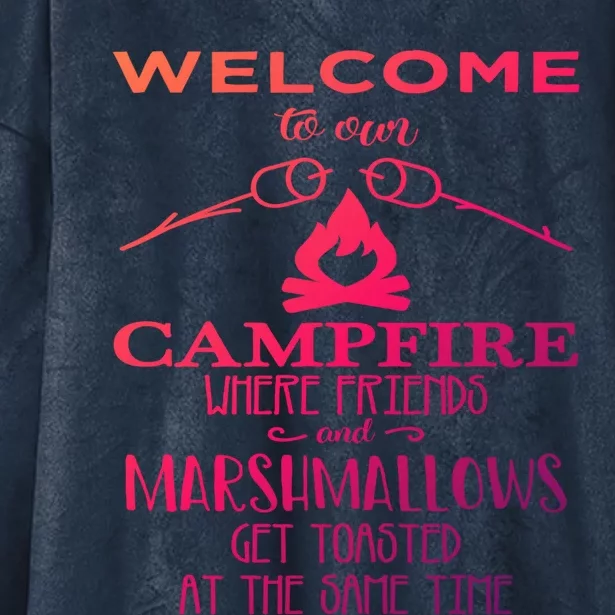 Funny Welcome To Our Campfire Lets Get Toasted Cute Gift Hooded Wearable Blanket