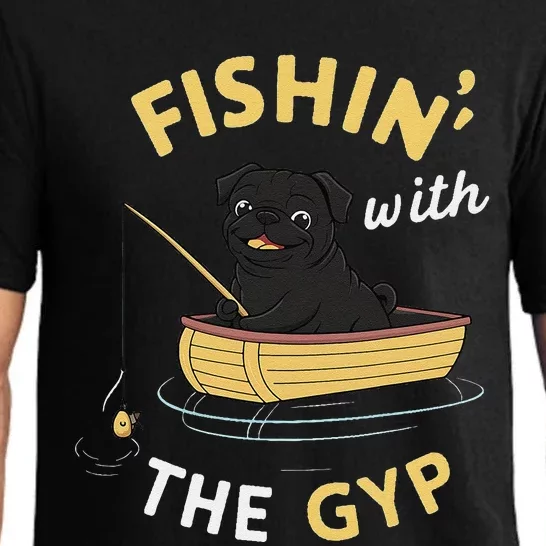 Fishin With The Gyp Pug On Boat Fishing Pajama Set