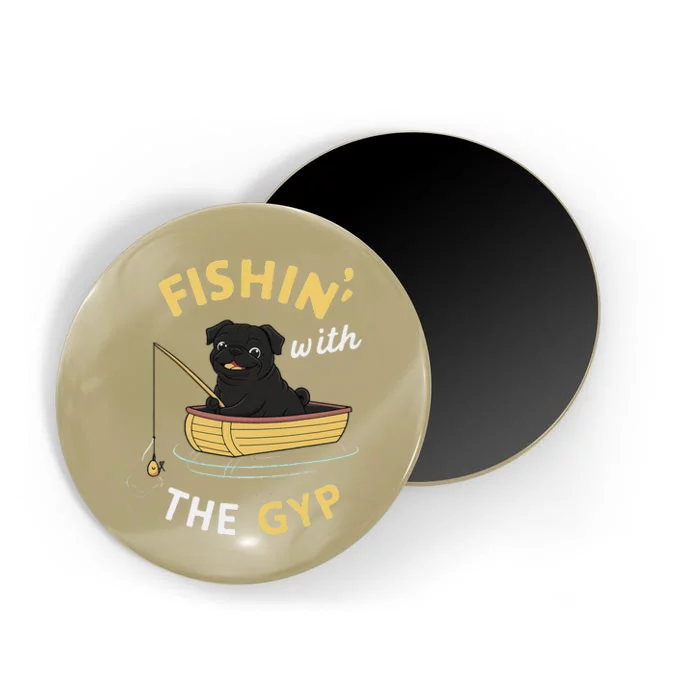 Fishin With The Gyp Pug On Boat Fishing Magnet