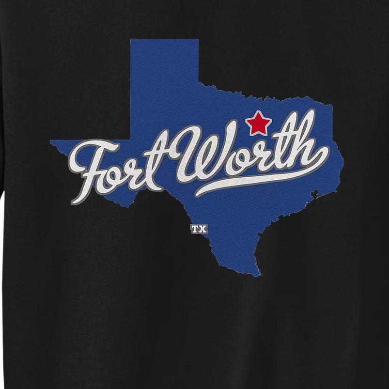 Fort Worth Texas TX Map Tall Sweatshirt