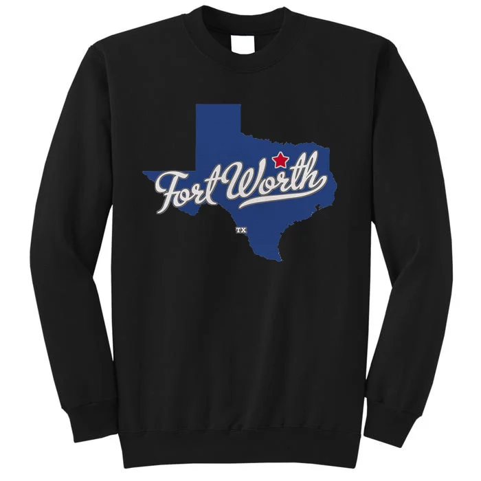 Fort Worth Texas TX Map Tall Sweatshirt