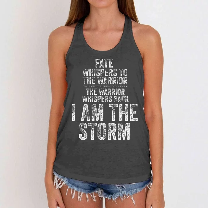 Fate Whispers To Warrior I Am The Storm Quote Gritty Fighter Women's Knotted Racerback Tank