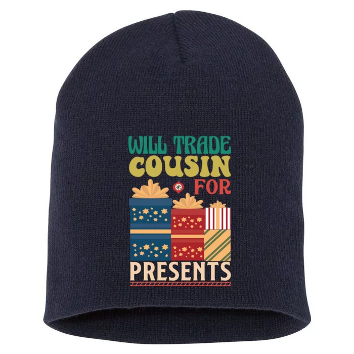 Funny Will Trade Cousin For Christmas Present Short Acrylic Beanie