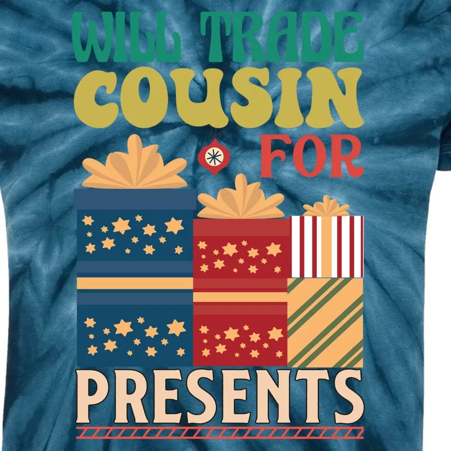 Funny Will Trade Cousin For Christmas Present Kids Tie-Dye T-Shirt