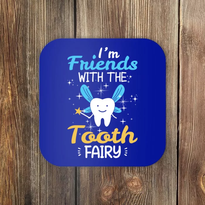 Friends With Tooth Fairy Funny Dentist Dental Assistant Gift Coaster