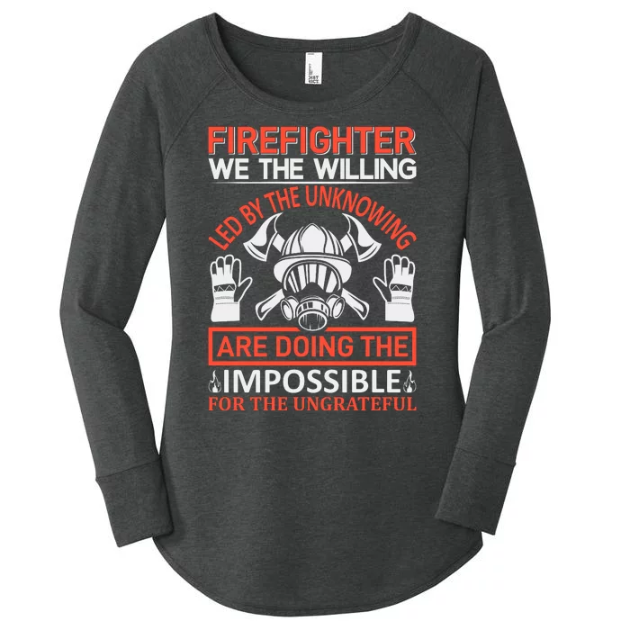 Firefighter We The Willing Led By The Unkowning Women's Perfect Tri Tunic Long Sleeve Shirt