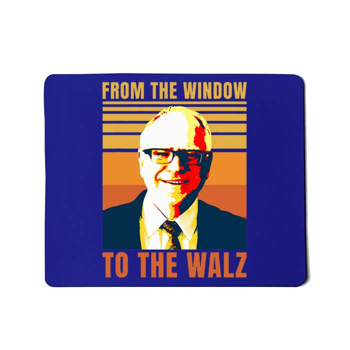 From Window To The Walz Mousepad