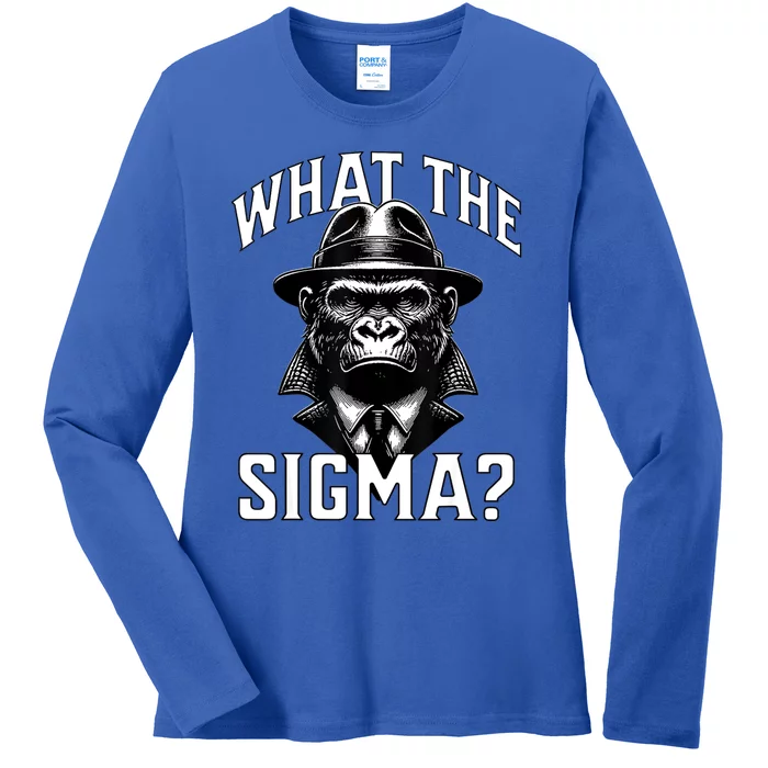 Funny What The Sigma? Ironic Meme Brainrot Quote Ladies Long Sleeve Shirt