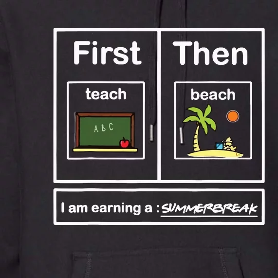 First We Teach Then We Beach Teacher Summer Vacation Premium Hoodie