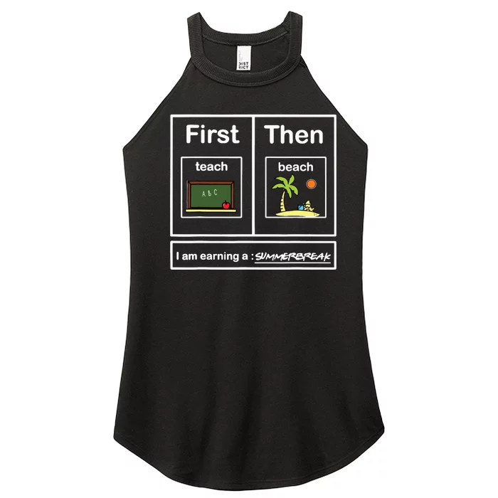 First We Teach Then We Beach Teacher Summer Vacation Women’s Perfect Tri Rocker Tank