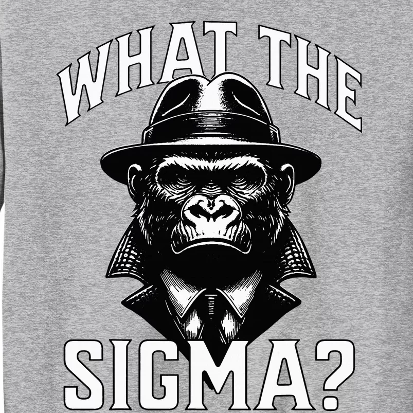 Funy What The Sigma Ironic Meme Brainrot Sweatshirt