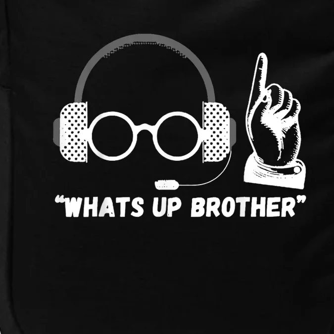 Funny Whats Up Brother Impact Tech Backpack