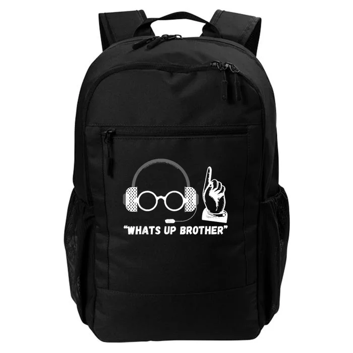 Funny Whats Up Brother Daily Commute Backpack